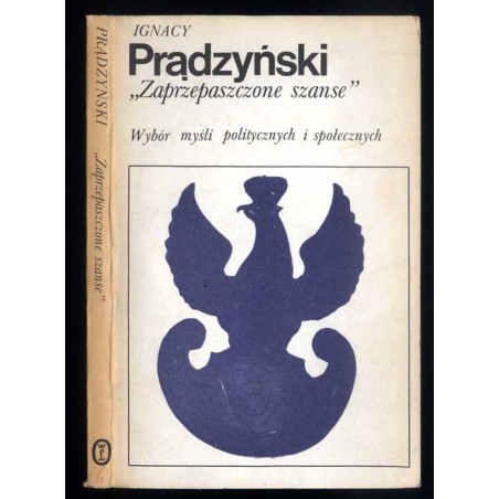 "Zaprzepaszczone szanse". Wybór myśli politycznych i społecznych