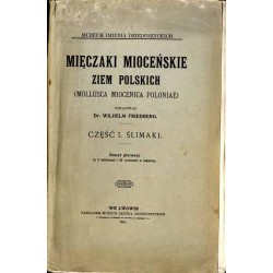 Mięczaki mioceńskie ziem polskich (Mollusca miocenica Poloniae). Cz.1: Ślimaki. Z. 1