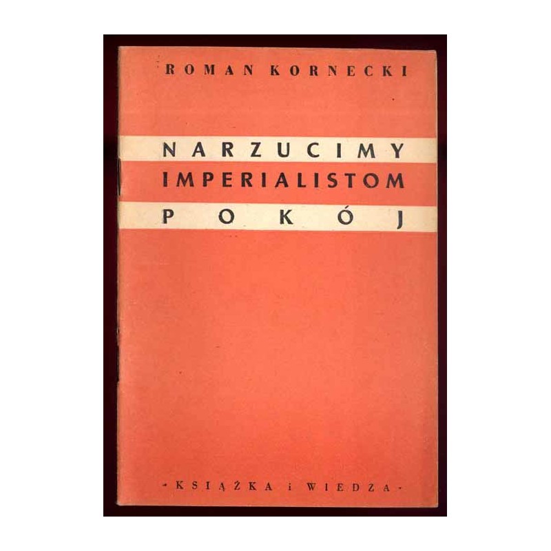 Narzucimy imperialistom pokój