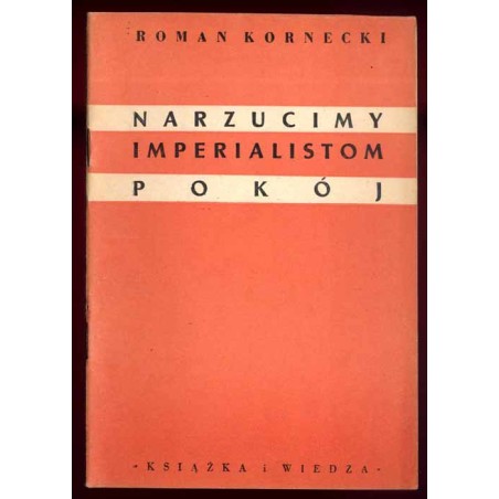 Narzucimy imperialistom pokój