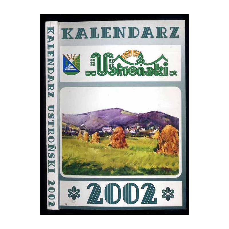 Kalendarz Ustroński 2002. R.4