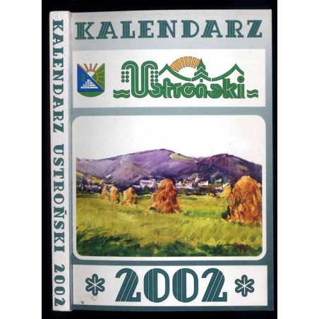 Kalendarz Ustroński 2002. R.4