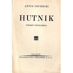 Hutnik. Powieść współczesna