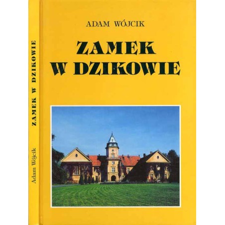 Zamek w Dzikowie. Wiek XX