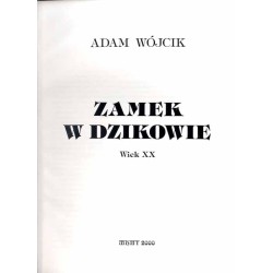 Zamek w Dzikowie. Wiek XX