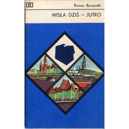 Wisła dziś - jutro