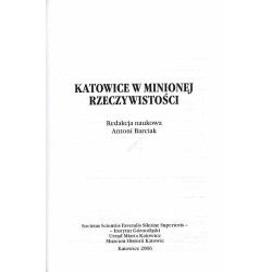 Katowice w minionej rzeczywistości. Katowice w 140. rocznicę uzyskania praw miejskich