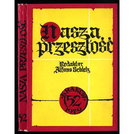 Nasza Przeszłość. Studia z dziejów Kościoła i kultury katolickiej w Polsce. T.52 (1979)