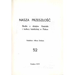 Nasza Przeszłość. Studia z dziejów Kościoła i kultury katolickiej w Polsce. T.52 (1979)