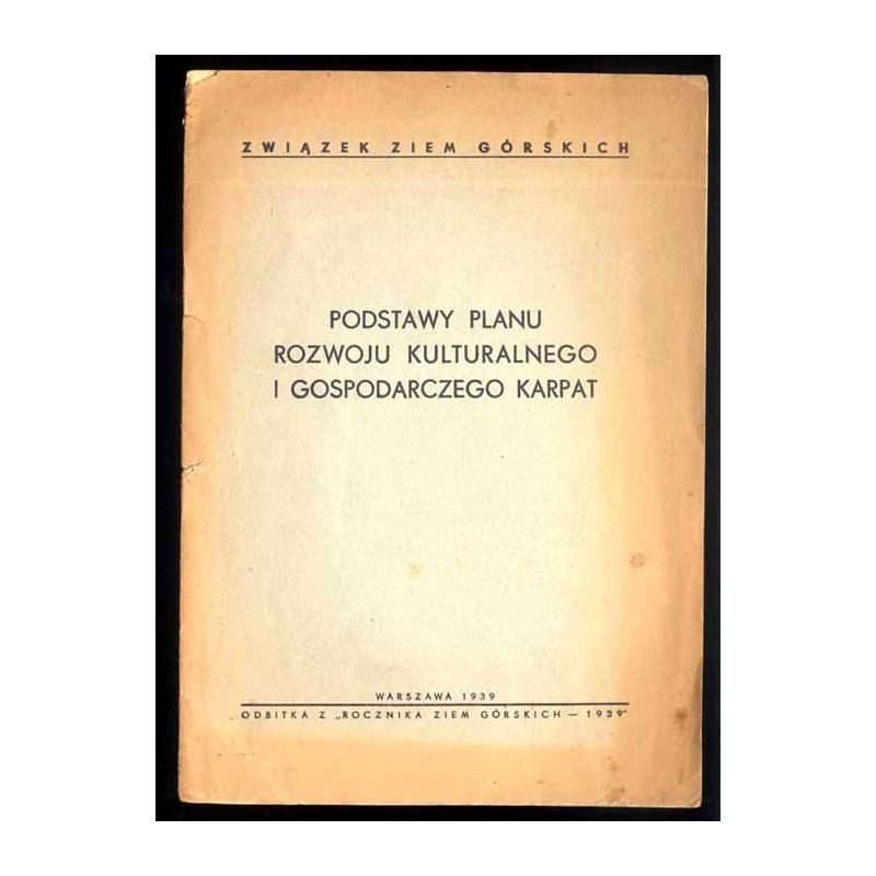 Podstawy planu rozwoju kulturalnego i gospodarczego Karpat