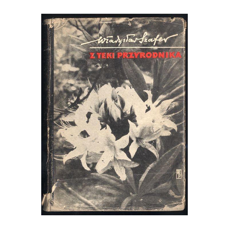 Z teki przyrodnika. [T.1]