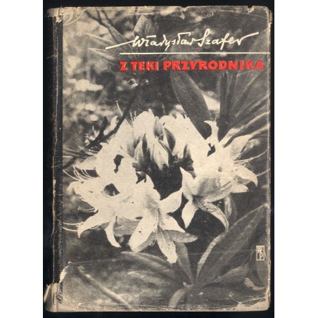 Z teki przyrodnika. [T.1]