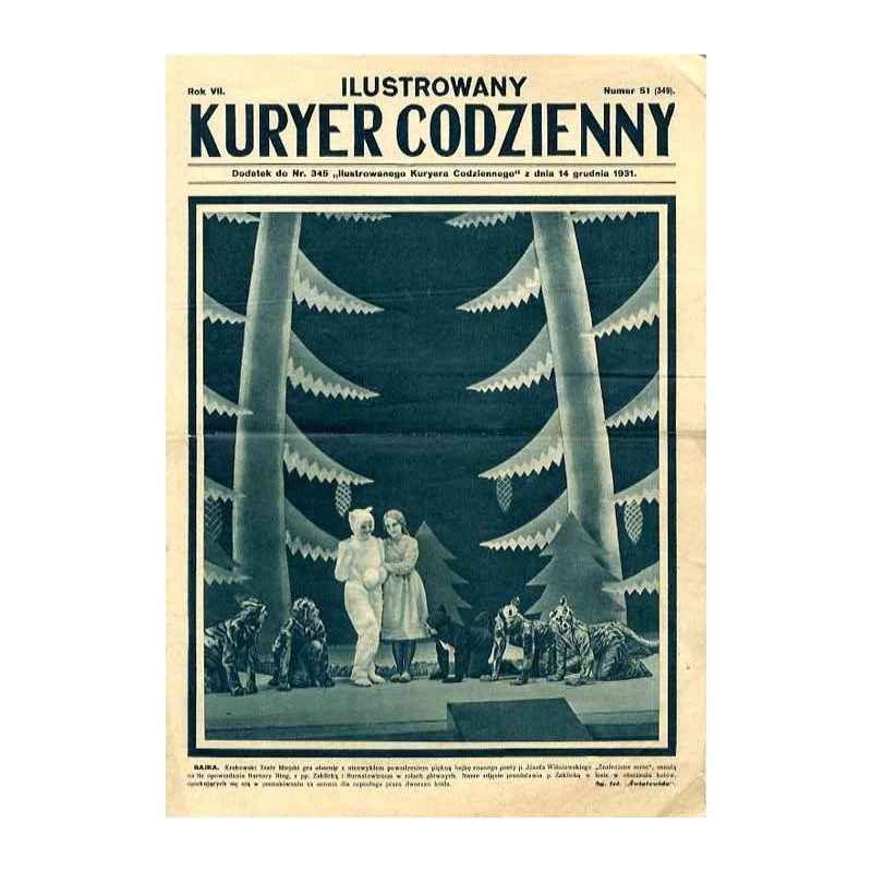 Ilustrowany Kurier Codzienny. Bezpłatny dodatek tygodniowy "Ilustrowanego Kuriera Codziennego" do nr 345. R.7 (1931). Nr 51 (349