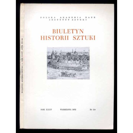 Biuletyn Historii Sztuki. R. 35 (1973). Nr 3-4 / Jan Piotr Norblin / Łazienki Królewskie / Widok Gdańska z lat 1592/93