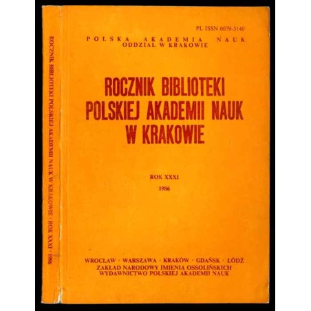 Rocznik Biblioteki Polskiej Akademii Nauk w Krakowie. R.31 (1986)