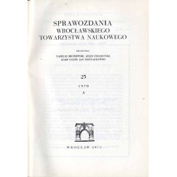 Sprawozdania Wrocławskiego Towarzystwa Naukowego. [Seria] A. Nr 25 (1970)