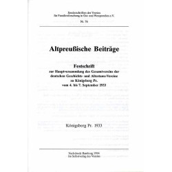 Altpreussische Beiträge. Festschrift zur Hauptversammlung des Gesamtvereins der deutschen Geschichts- und Altertums-Vereine zu K
