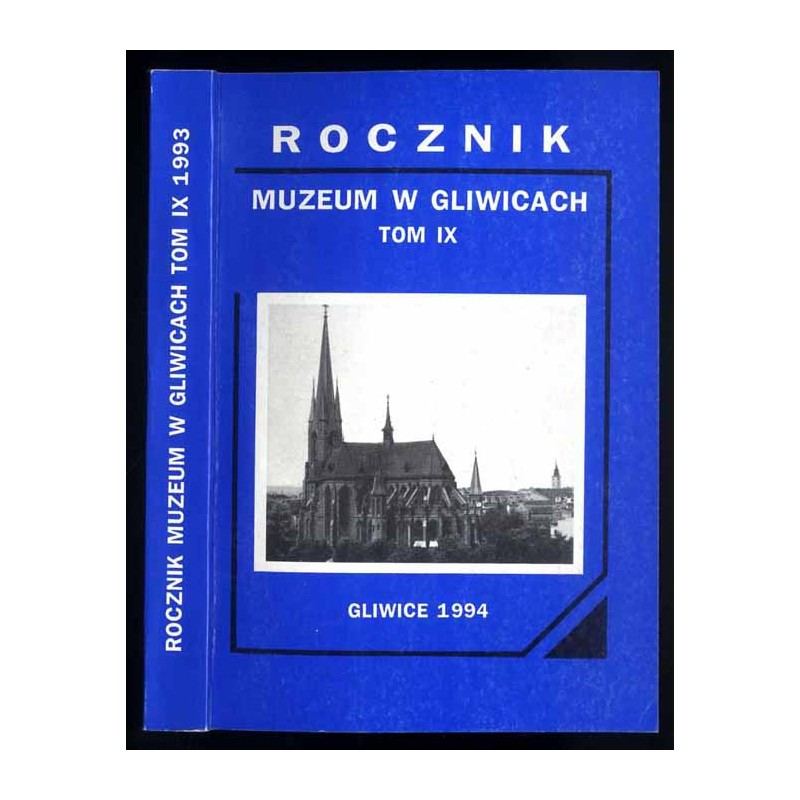 Rocznik Muzeum w Gliwicach. T.9 (1993)