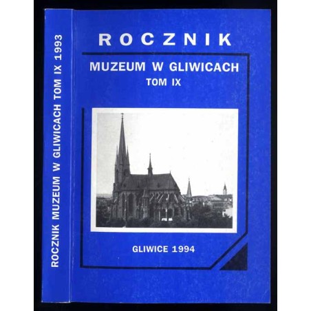 Rocznik Muzeum w Gliwicach. T.9 (1993)