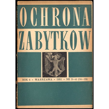 Ochrona Zabytków. R.4 (II 1952) nr 3-4 (14-15)