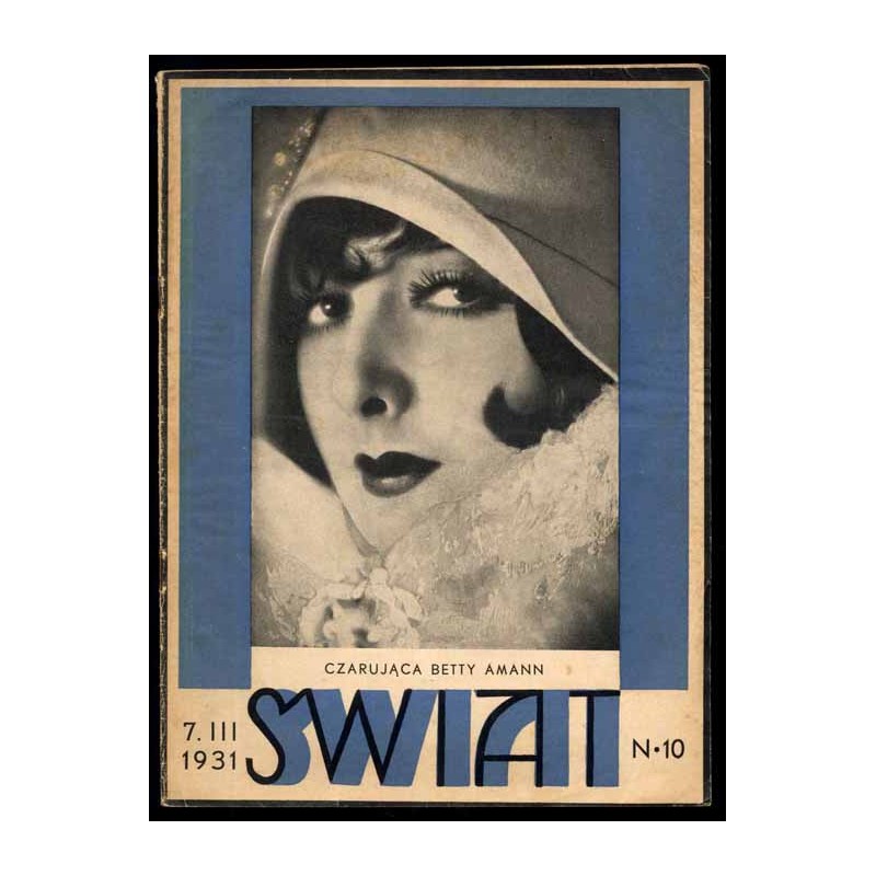 Świat. Pismo tygodniowe ilustrowane. R.26 (1931). Nr 10 (7 marca 1931)