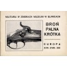 Militaria w zbiorach Muzeum w Gliwicach. Broń palna krótka. Europa XVII-XVIII-XIX