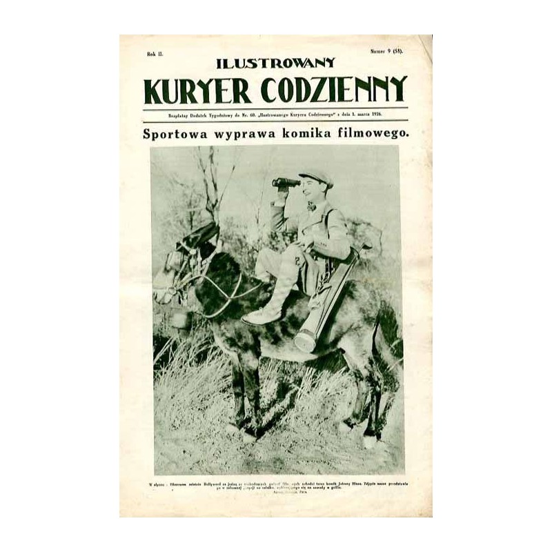 Ilustrowany Kurier Codzienny. Bezpłatny dodatek tygodniowy "Ilustrowanego Kuriera Codziennego" do nr 60. R.2 (1926). Nr 9 (58) (