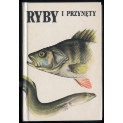 Ryby i przynęty. / tekst Jiri Vostradovsky il. Jiri Maly [przekł. z czes. Wojciech Brudziński]