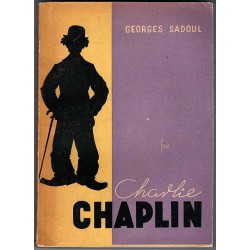 Charlie Chaplin, jego filmy i jego czasy