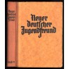 Neuer Deutscher Jugendfreund. Zur Unterhaltung und Belehrung der Jugend. B.91 (1941)