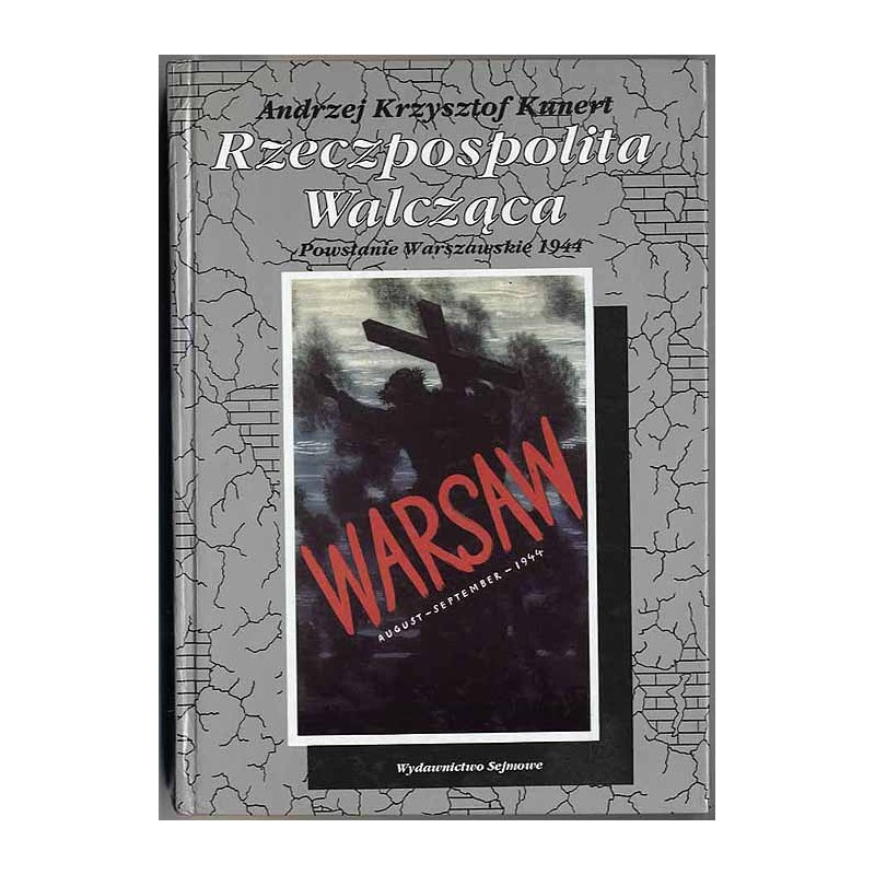 Rzeczpospolita Walcząca. Powstanie Warszawskie 1944 kalendarium
