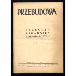 Przebudowa. Przegląd zagadnień gospodarczych. R.1 (1946). Nr 1-3 [komplet]