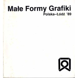Małe Formy Grafiki. Polska-Łódź '89