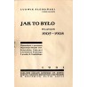Jak to było w latach 1905-1908. Wspomnienia o powstaniu Organizacji Związku Zaw. Robotników Cukrowni b. Królestwa Polskiego. Z p