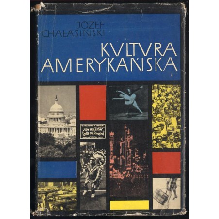Kultura amerykańska. Formowanie się kultury narodowej w Stanach Zjednoczonych Ameryki
