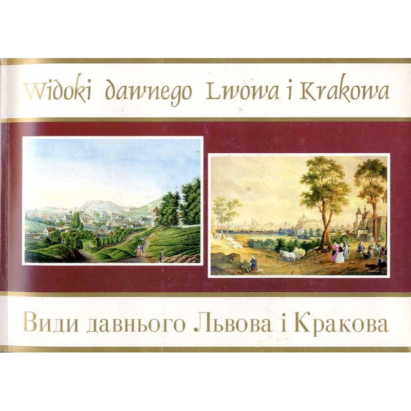 Widoki dawnego Lwowa i Krakowa. Wspólna wystawa Muzeum Historycznego Miasta Krakowa i Lwowskiego Muzeum Historycznego  Vidi dav