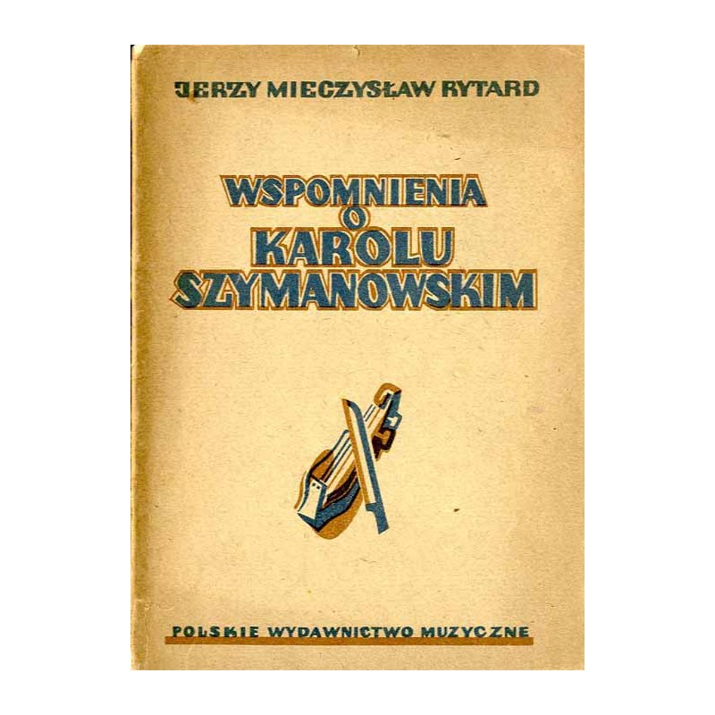 Wspomnienia o Karolu Szymanowskim