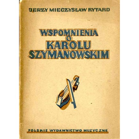 Wspomnienia o Karolu Szymanowskim