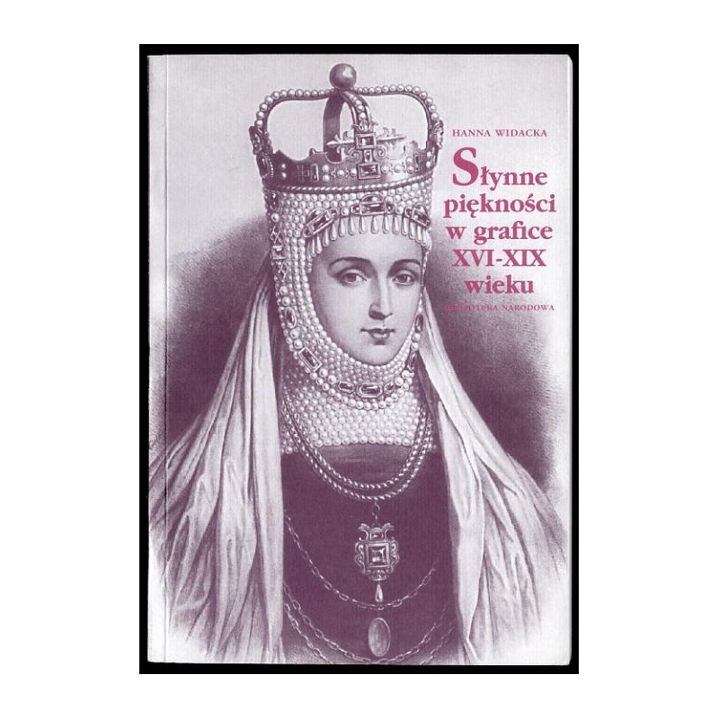 Słynne piękności w grafice XVI-XIX wieku