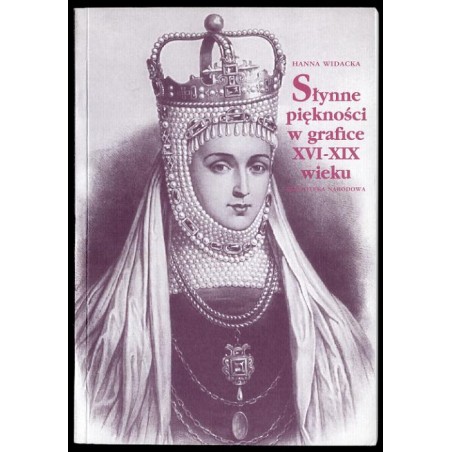 Słynne piękności w grafice XVI-XIX wieku