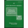 Bibliografia Dokumentów Kartograficznych. Nr 1-2 (2004)