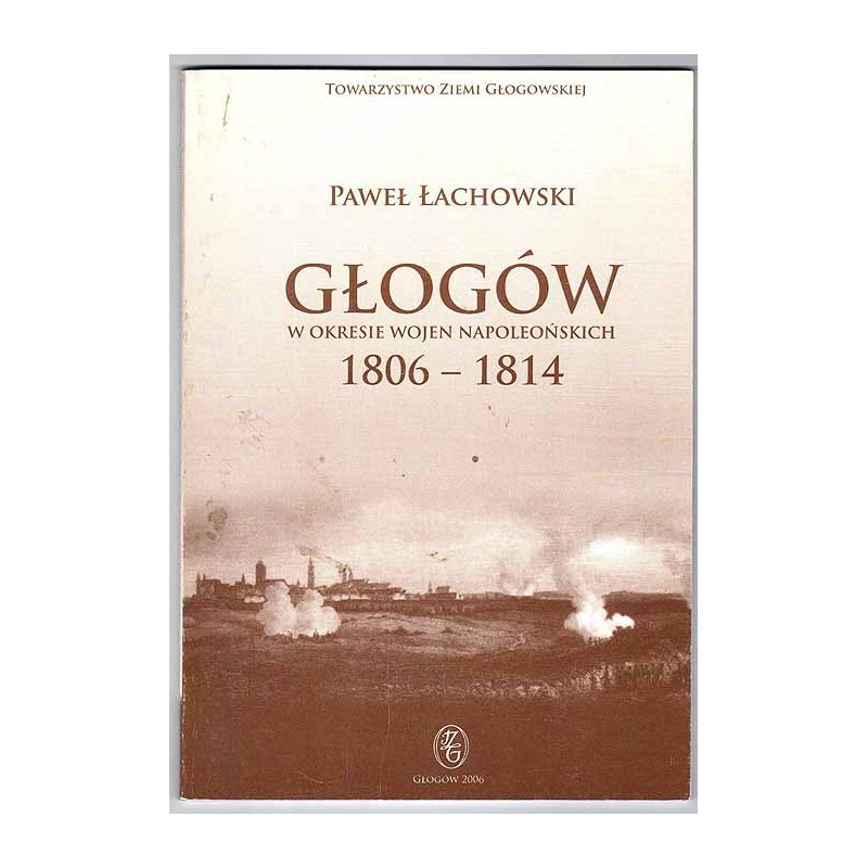 Głogów w okresie wojen napoleońskich 1806-1814