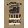 Tatry Wysokie. Przewodnik taternicki. Cz. 3: Granacka Przełęcz - Wołoszyn