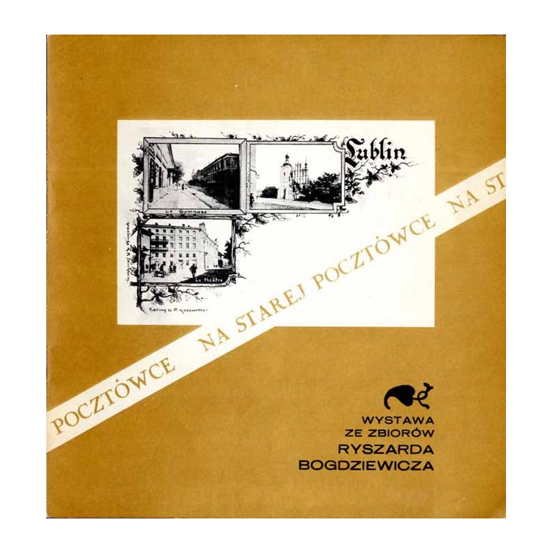 Na starej pocztówce. Wystawa ze zbiorów Ryszarda Bogdziewicza