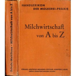 Milchwirtschaft von A-Z. Handlexikon der Molkereipraxis