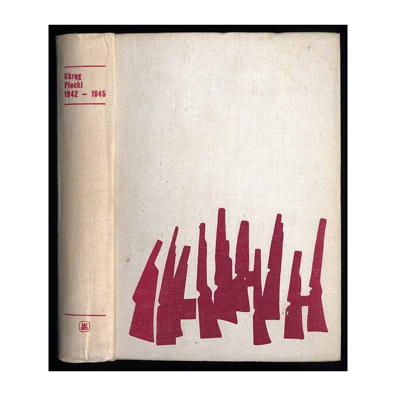 Okręg Płocki 1942-1945. Z walk PPR, GL-AL
