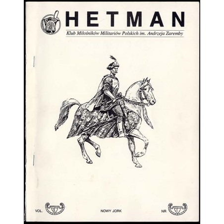 Hetman. Biuletyn Koła Miłośników Militariów Polskich im. Andrzeja Zaremby. Vol. 4 (1994). Nr 4