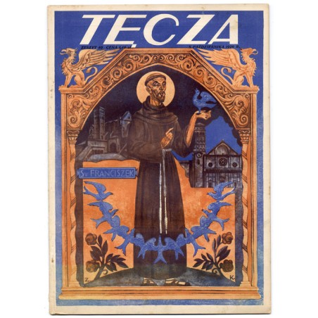 Tęcza. Ilustrowane pismo tygodniowe. R.3 (1929). Z. 40 (5 października 1929) / Zygfryd Kamiński: Św. Franciszek / Witold Noskows