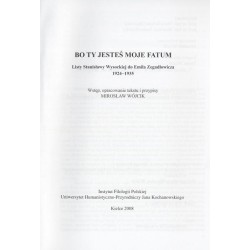 Bo ty jesteś moje fatum. Listy Stanisławy Wysockiej do Emila Zegadłowicza 1924-1935