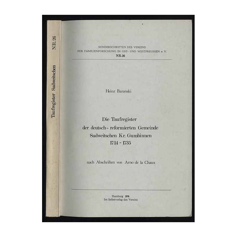 Die Taufregister der deutsch-reformierten Gemeinde Sadweitschen Kr. Gumbinnen 1714-1735